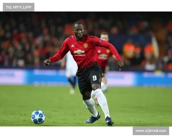 全景全面解析卢卡库加盟曼联的五大关键影响因素与转会背景深度解读